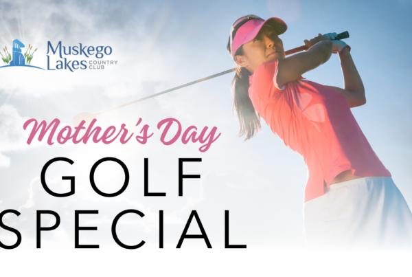 Mother's Day Golf Special